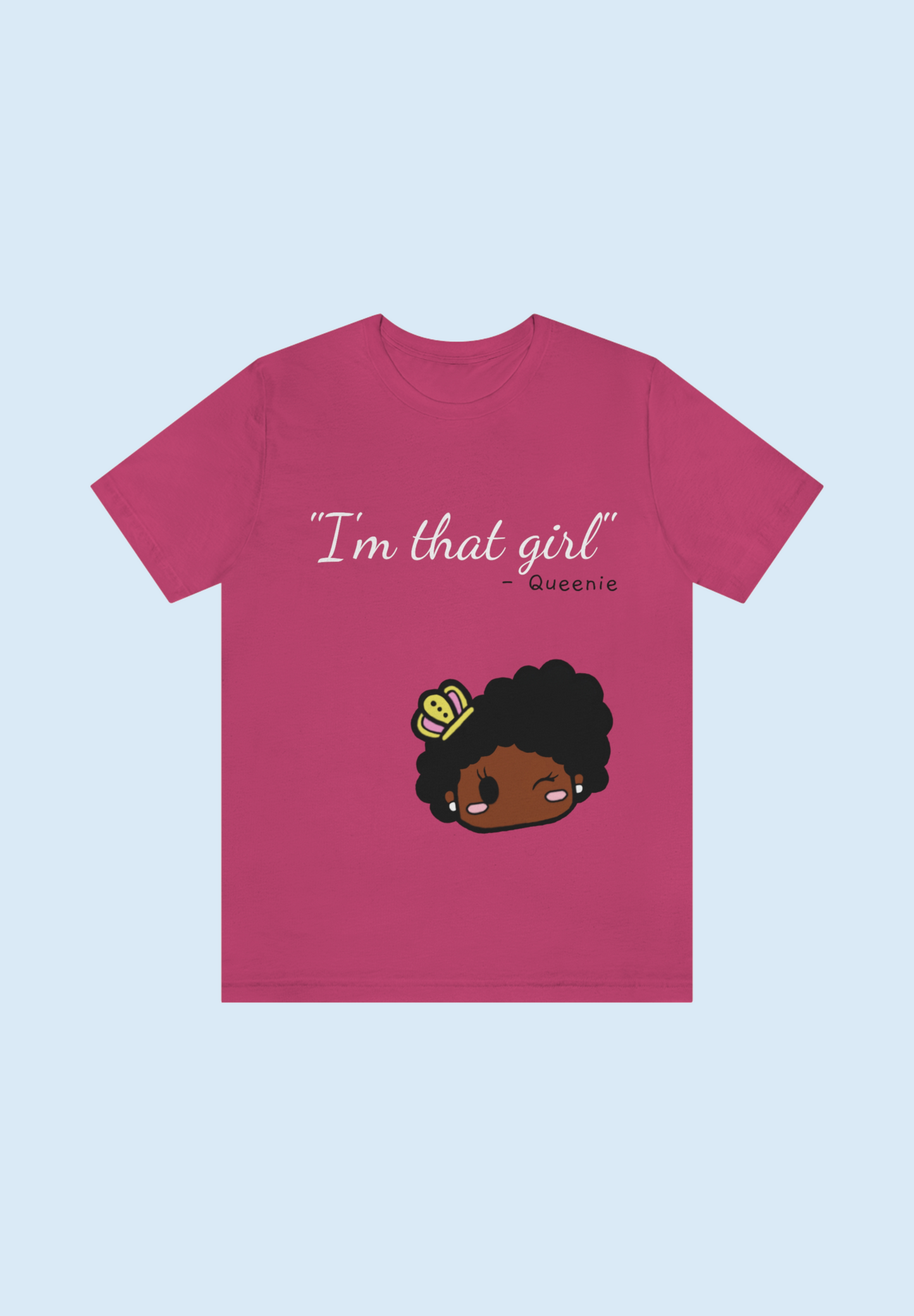 I'm that girl Queenie Unisex Tee